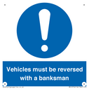 vehicles-must-be-reversed-with-a-banksman~